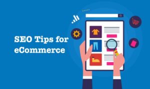 E-commerce SEO Tips